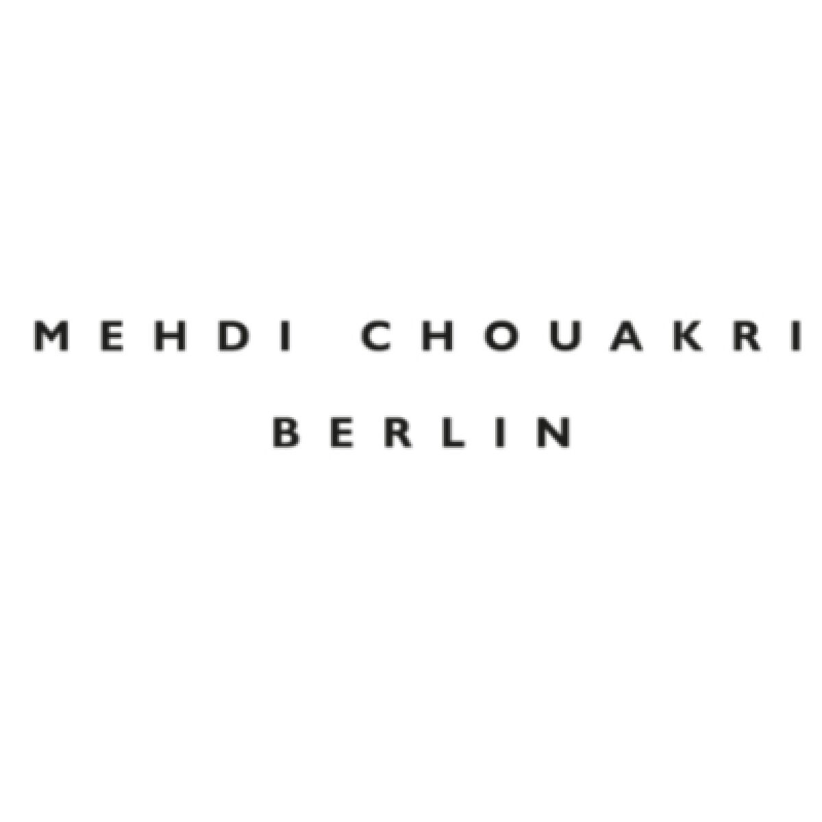 Mehdi Chouakri Berlin