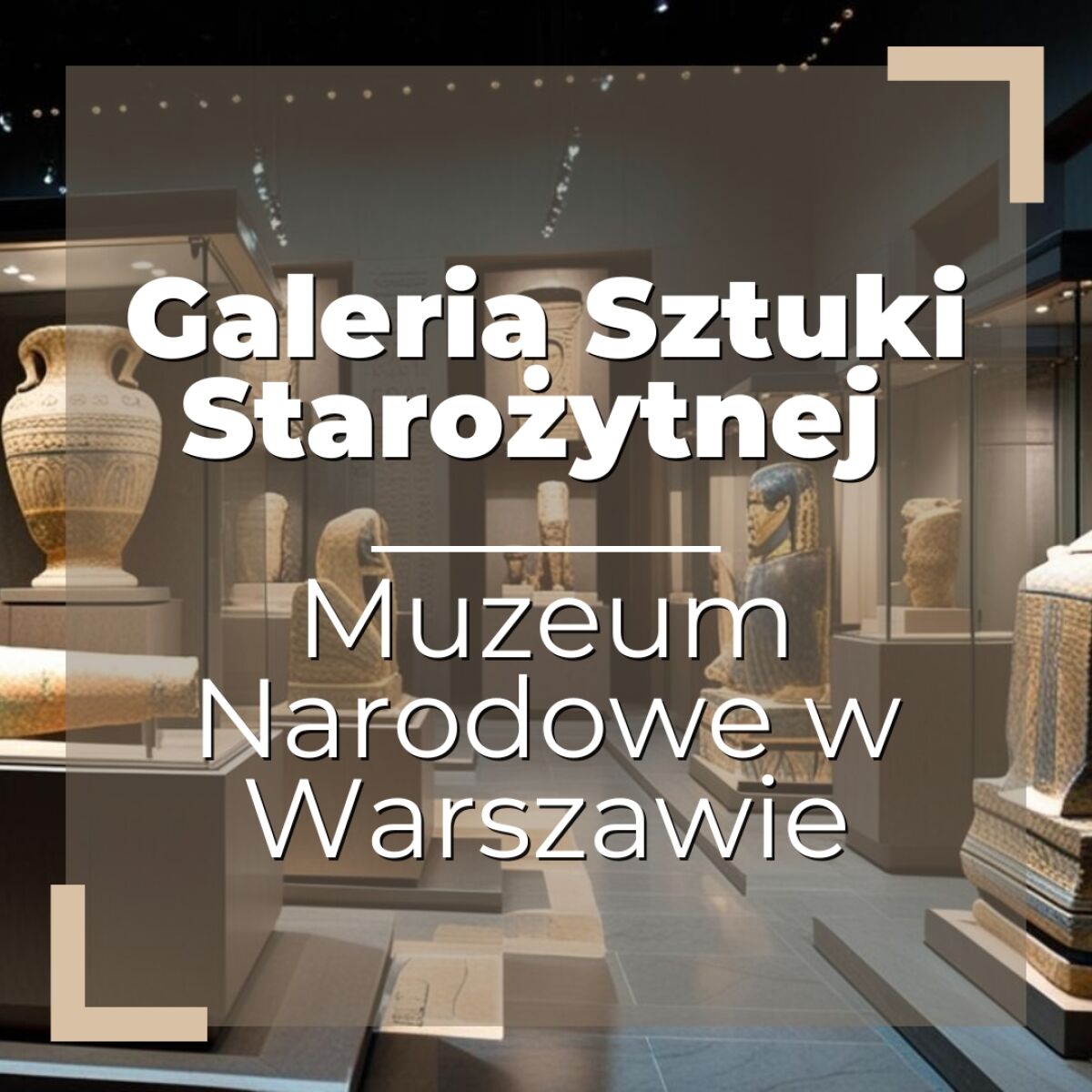 Galeria Sztuki Starożytnej w Muzeum Narodowym w Warszawie