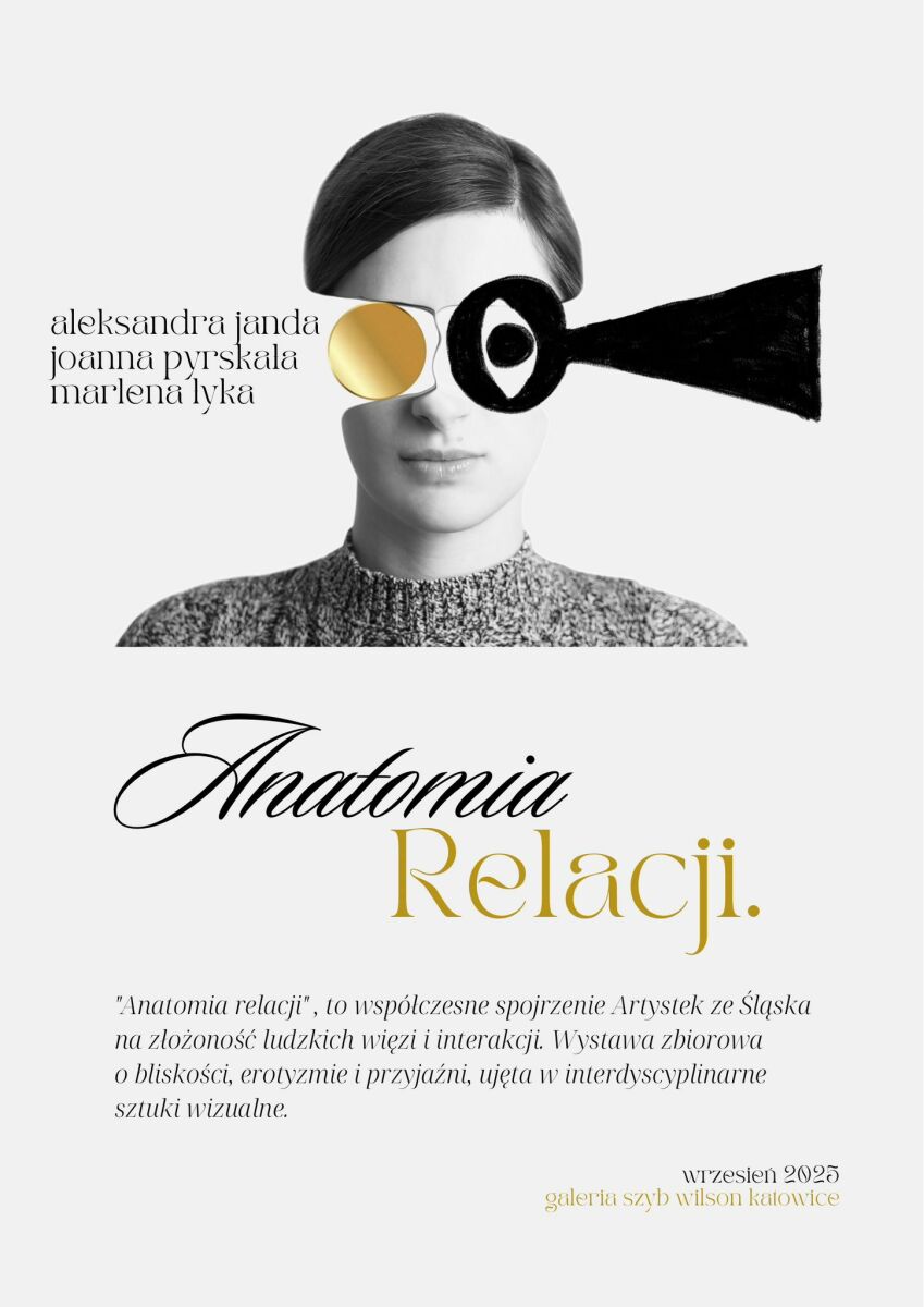 Wystawa Anatomia Relacji Szyb Wilson Katowice 