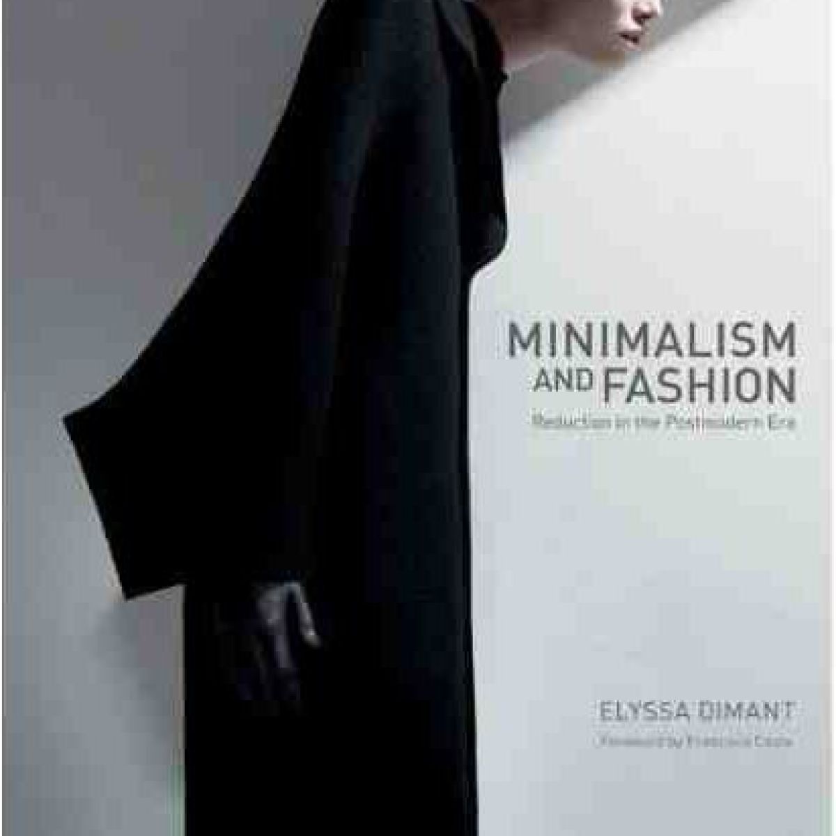 Minimalism and Fashion, Elyssa Dimant
