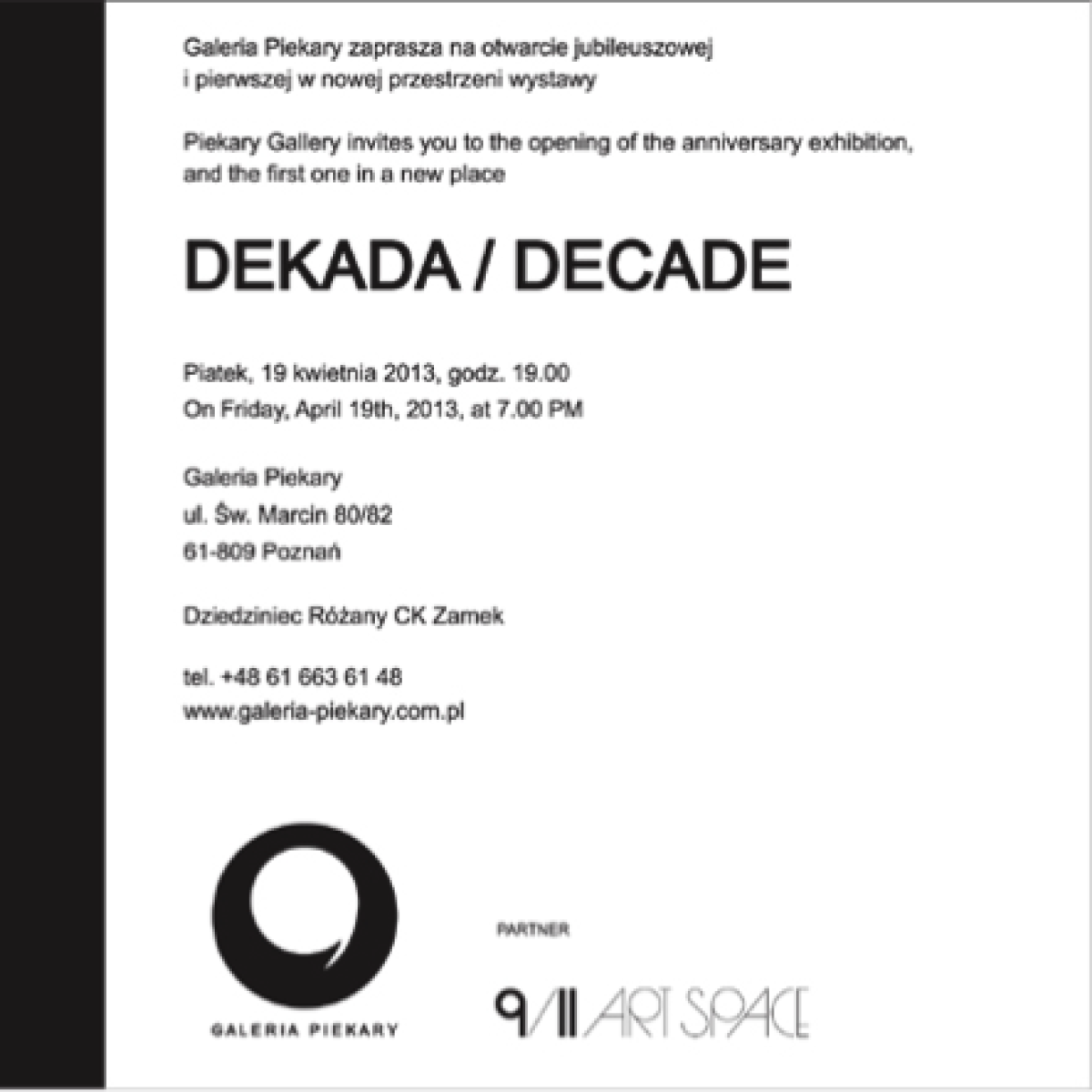 Galeria Piekary w Poznaniu zaprasza na otwarcie jubileuszowej i pierwszej w nowej przestrzeni wystawy Dekada