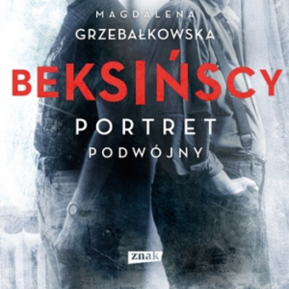 ''Beksińscy. Portret podwójny'' Magdalena Grzebałkowska