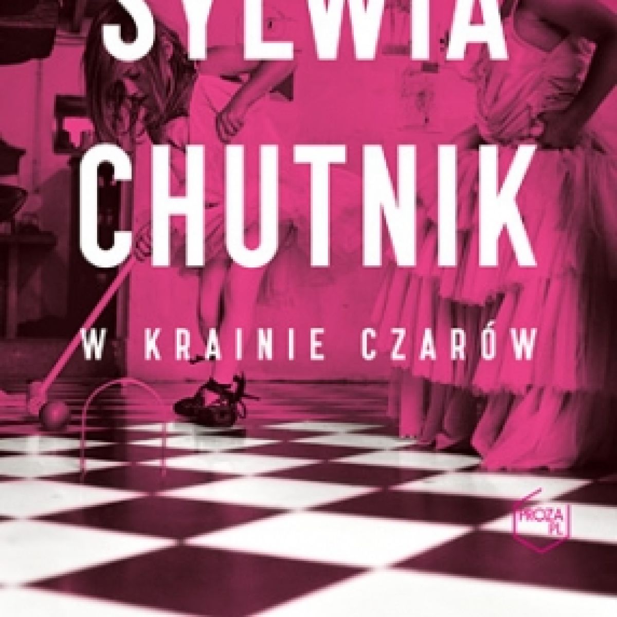 Sylwia Chutnik ''W krainie czarów''