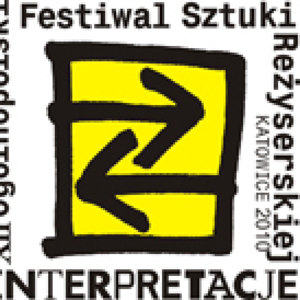 Ogólnopolski Festiwal Sztuki Reżyserskiej INTERPRETACJE Katowice, marzec.